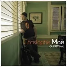 "Ça fait mal" est une chanson de Christophe Maé parue en 2007. Pourquoi cette chanson a-t-elle été créée ?
