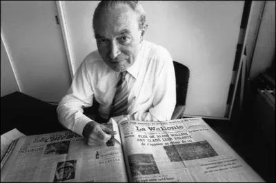 Une question pour nos amis belges. Comment s'appelle le journaliste et syndicaliste, né le 16 janvier 1927 et décédé le jour de son anniversaire en 2011 ?