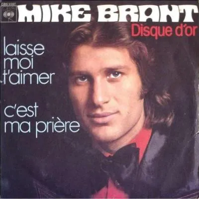 En quelle année Mike Brant a-t-il chanté : "Laisse-moi t'aimer" ?