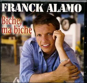 En quelle année Franck Alamo a-t-il chanté : "Biche, ma biche" ?