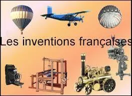 Laquelle de ces inventions françaises a été créé au XIXe siècle ?