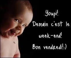 Qui a dit "Le vendredi c'est demi ! " ?