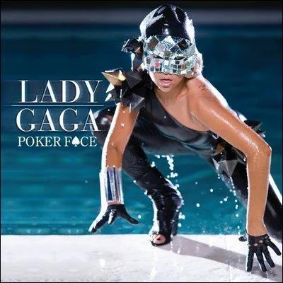 Lady Gaga - "Poker Face". On apprend quelque chose de Lady Gaga dans le clip. Vous pouvez deviner quoi ?