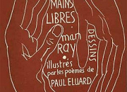 Quiz Les Mains libres (Man Ray et Paul Eluard)