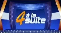 Dans un jeu télévisé, quel animateur propose l'épreuve du "Quatre à la suite" ?
