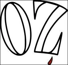 Dans quel milieu la série américaine "Oz" se déroule-t-elle ?