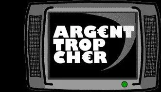 Quel groupe français des années 1970-1980 chantait : ' Argent trop cher' ?