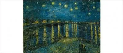 Quel peintre, qui finit sa vie dans des accès de démence, a peint "La nuit étoilée" ?