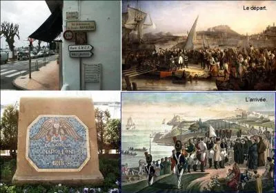 Le 01 mars 1815, Napoléon s'évade du lieu où il a été relégué suite à sa 1e abdication. C'est le début de la période appelée « les cent jours ».
Quel était l'endroit où il a été exilé ?
A son retour, où est-il arrivé en France ?
