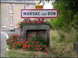 Nous entrons à Marsac-sur-Don. Commune Mariligérienne, elle se situe en région ...