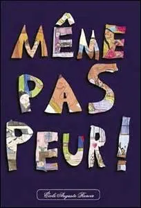Quel adjectif utilise-ton pour qualifier une personne qui ne manifeste ou ne trahit aucune peur ?