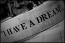 Quelle personne célèbre a dit "I Have a Dream" ?