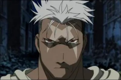 Je suis l'un des survivants du massacre d'Ishbal et j'ai pour but de tuer tous les Alchimistes d'Etats. Je suis...