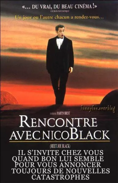 Ce n'est pas Nicolas Sarkozy sur l'affiche de ce film mais c'est le personnage de ... ?