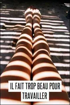 Qui chantait "Il fait trop beau pour travailler" ?