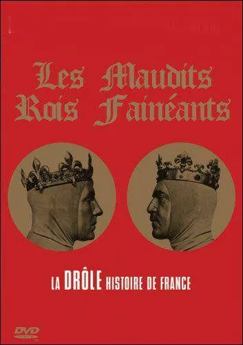 Qui a parodié "Les rois maudits" dans cette oeuvre humoristique titrée "Les maudits rois fainéants" ?