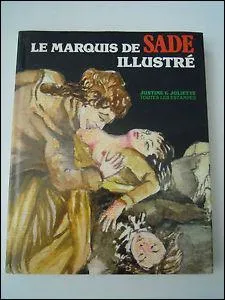 En 1768, le Marquis de Sade fut incarcéré, au château de Saumur, pour viol.