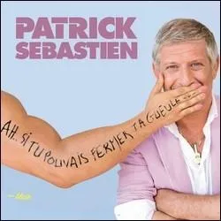 Qu'est-ce qu'une partouze pour Patrick Sebastien ?