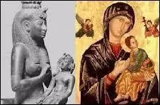 Quelle déesse égyptienne a des liens évidents à la vierge Marie comme "mère divine" ?