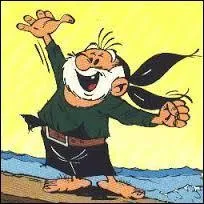 Je suis un vieux marin assez âgé au visage rond, une barbe blanche et un foulard noire sur la tête. Pour battre mes ennemis, j'utilise la ruse plus que la force, je suis :