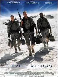 "Three Kings" est un long-métrage américain, sorti en 1999, réunissant à l'affiche des acteurs tels que George Clooney, Ice Cube et Mark Wahlberg. Ces derniers interprètent trois soldats de l'armée américaine, à la recherche de l'or du Koweït dérobé par les Irakiens, au cours de la guerre du Golfe. Quel est le titre du film en version française ?