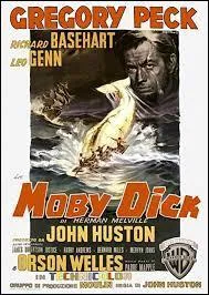Autre film sur la mer, modèle du genre, "Moby Dick" sorti en 1956 avec Grégory Peck. Ce film est tiré d'un roman écrit par :