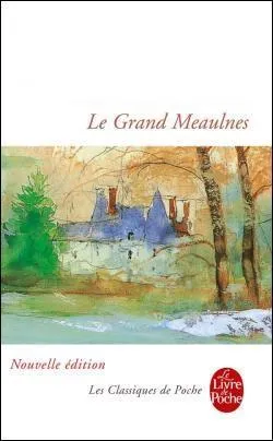 De quel auteur "Le Grand Meaulnes", adapté au cinéma en 1967 et en 2006, est-il l'unique roman ?