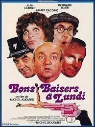 Dans "Bons baisers... à lundi", comment s'appellent les trois voleurs ?