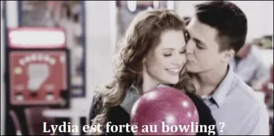 Lydia est-elle forte au bowling ?