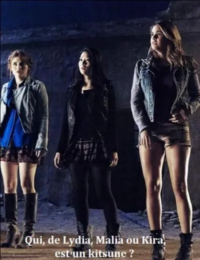 Qui de Lydia, Malia ou Kira est un "kitsune" ?