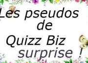 Quiz Les pseudos de Quizz Biz, version potique