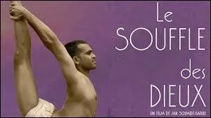 "Le Souffle des Dieux" est un documentaire allemand de...