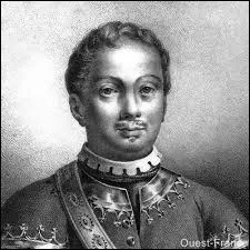 Il était très laid et avait une devise : " Le courage donne ce que la beauté refuse ." Qui était-ce ?