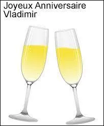 Pour finir je souhaite un joyeux anniversaire à Vladimir Poutine, président russe. C'est le :