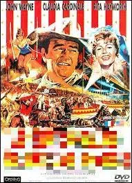 Quel est le nom de ce film réalisé par Henry Hathaway qui réunit John Wayne et Claudia Cardinale ?