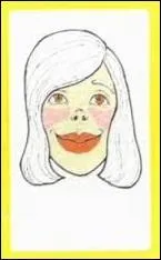 Elle a les cheveux blancs, les joues roses et une grosse bouche...
Qui est-ce ?