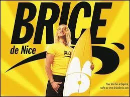 Dans ce film, quelle compétition "Brice de Nice" a-t-il fait ?