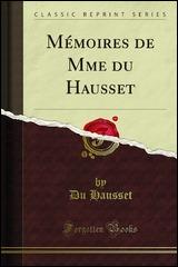 "Les mémoires de Madame Hausset" est un livre qui traite de la vie de Madame de Pompadour et de ....
