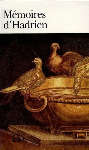 Qui a écrit "Les mémoires d'Hadrien" ?