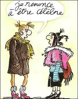 Quelle bande dessinée n'appartient pas à Claire Bretécher ?