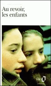 Qui a écrit le livre "Au revoir les enfants" ?