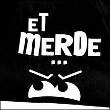Qui a dit : Quand on est dans la merde jusqu'au cou, il ne reste plus qu'à chanter. ?