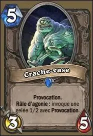 L'adversaire pose un "Crache-vase". Quelle aventure a-t-il faite pour l'obtenir ?
