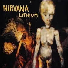 Sur lequel des albums de Nirvana figure le titre "Lithium" ?