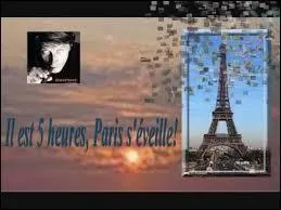 Qui interprète "Il est cinq heures, Paris s'éveille" ?