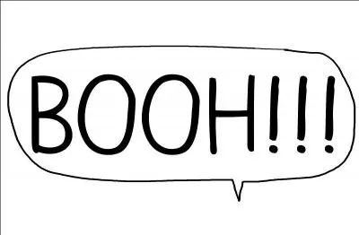Quelle cr&eacute;ature crie "Booh" pour faire peur ?