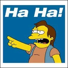 Lequel de ces jeunes garçons n'arrête pas de dire "Ha ha" en se moquant ?