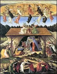 Le tableau intitulé "La Nativité mystique" a été peint par ...