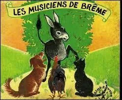 Pouvez-vous me citer les quatre animaux héros du conte des frères Grimm : "Les musiciens de la ville de Brème" ?