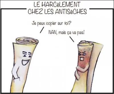 Tricher, faire des anti-sèches :